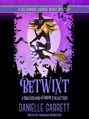cover image of Betwixt--A Beechwood Harbor Collection